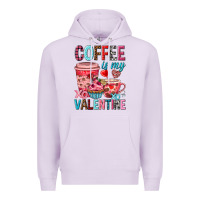 Lilac Coffee is my Valentine Valentine's Day Premium Hoodie - HowdyJamesFarm