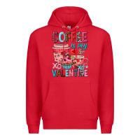 Red Coffee is my Valentine Valentine's Day Premium Hoodie - HowdyJamesFarm