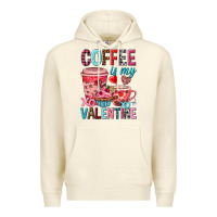 Sandshell Coffee is my Valentine Valentine's Day Premium Hoodie - HowdyJamesFarm