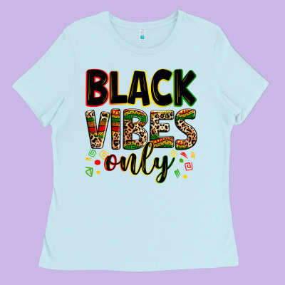 Black Vibes Only Juneteenth Ladies Tee Designed By Zillion Design Studio