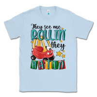 Dusty Blue they see me rollin' they hatin' Classic Tee - MaliasSmallBusiness