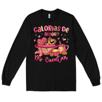 Black calorias de amor no cuentan mexican valentines day Long Sleeve Tee - MaliasSmallBusiness