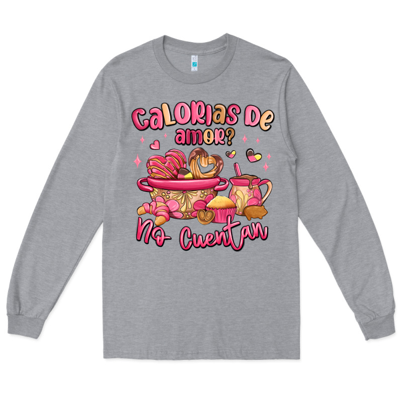 Calorias De Amor No Cuentan Mexican Valentines Day Long Sleeve Tee by MaliasSmallBusiness | Teevron