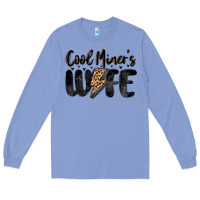 Colony Blue cool miner s wife Long Sleeve Tee - MaliasSmallBusiness