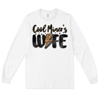 White cool miner s wife Long Sleeve Tee - MaliasSmallBusiness
