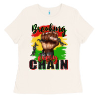 Bone Breaking every chain juneteenth Ladies Tee - Zillion Design Studio