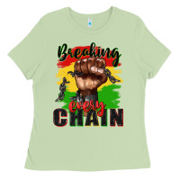 Matcha Breaking every chain juneteenth Ladies Tee - Zillion Design Studio