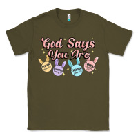 Army Green god says you are easter Classic Tee - MaliasSmallBusiness