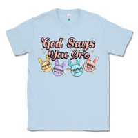 Dusty Blue god says you are easter Classic Tee - MaliasSmallBusiness