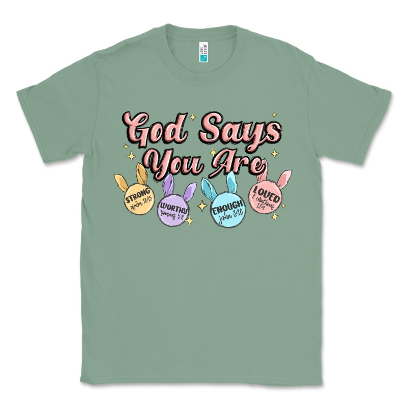 God Says You Are Easter Classic Tee by MaliasSmallBusiness | Teevron