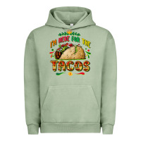 Pigment Oil Green I'm here for the tacos Urban Hoodie - FaDigitalArtStudio