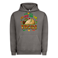 Pigment Tornado I'm here for the tacos Urban Hoodie - FaDigitalArtStudio