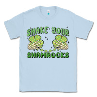 Dusty Blue shake your shamrocks Classic Tee - MaliasSmallBusiness