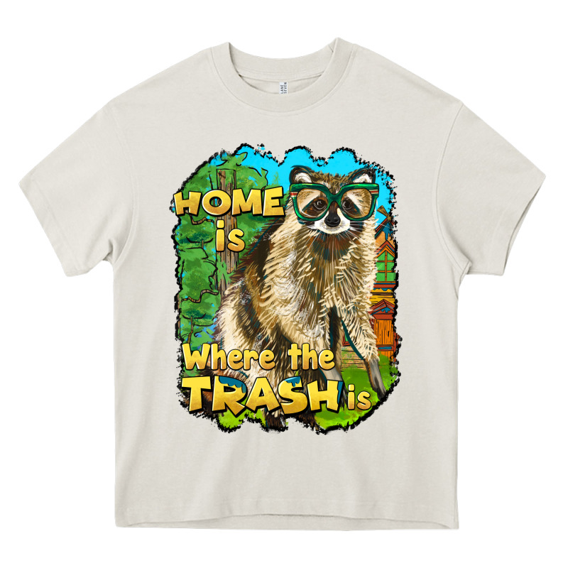Raccoon Home Is Where The Trash Is Heavy Core Tee by BarkalooDesign | Teevron