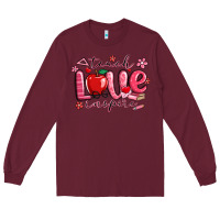 Burgundy teach love inspire valentines day Long Sleeve Tee - MaliasSmallBusiness