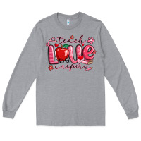 Heather Grey teach love inspire valentines day Long Sleeve Tee - MaliasSmallBusiness