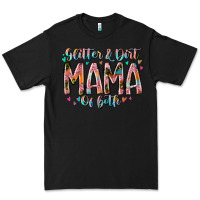 Black glitter and dirt mama of both Premium Tee - RacoonDesign