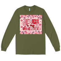 Jesus Is My Valentine Long Sleeve Tee | Teevron