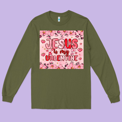 Jesus Is My Valentine Long Sleeve Tee Designed By Maliassmallbusiness