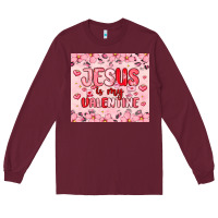 Burgundy jesus is my valentine Long Sleeve Tee - MaliasSmallBusiness
