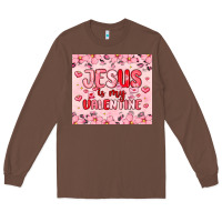 Chestnut jesus is my valentine Long Sleeve Tee - MaliasSmallBusiness