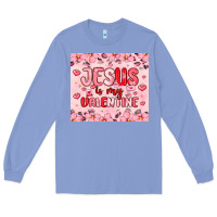 Colony Blue jesus is my valentine Long Sleeve Tee - MaliasSmallBusiness