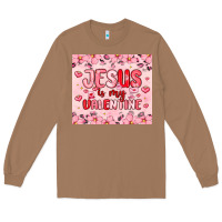 Toasted Coconut jesus is my valentine Long Sleeve Tee - MaliasSmallBusiness