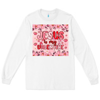 White jesus is my valentine Long Sleeve Tee - MaliasSmallBusiness