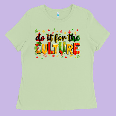 Do It For The Culture Juneteenth Ladies Tee Designed By Zillion Design Studio