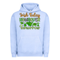 Pigment Grape Ice St. Patrick's Irish today hungover tomorrow Urban Hoodie - OliviaCreatesArt