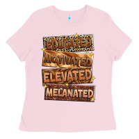 Bubblegum Pink Educated motivated elevated melanated Ladies Tee - Zillion Design Studio