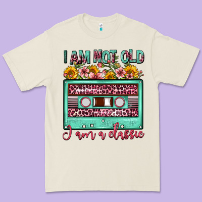 I Am Not Old I Am A Classic Sunflower Floral Casse Premium Tee Designed By Fadigitalartstudio