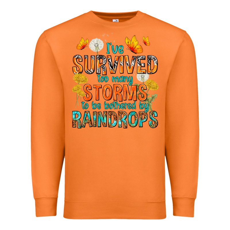 I've Survived Too Many Storms Premium Sweatshirt by texasbilliewilder | Teevron