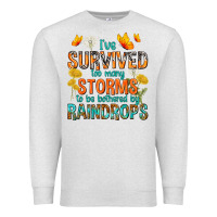 Oatmeal Heather I've Survived Too Many Storms Premium Sweatshirt - texasbilliewilder
