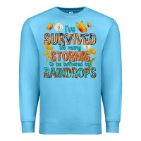 Ocean Blue I've Survived Too Many Storms Premium Sweatshirt - texasbilliewilder