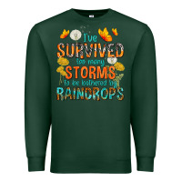 Sports Green I've Survived Too Many Storms Premium Sweatshirt - texasbilliewilder