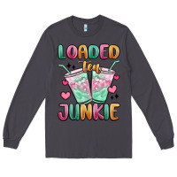 Smoke loaded tea junkie Long Sleeve Tee - MaliasSmallBusiness