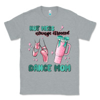 Heather Grey mess always stressed dance mom Classic Tee - MaliasSmallBusiness