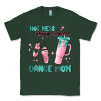 Sports Green mess always stressed dance mom Classic Tee - MaliasSmallBusiness