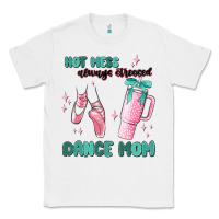 White mess always stressed dance mom Classic Tee - MaliasSmallBusiness