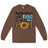 Chestnut kinda busy being a dog mom Long Sleeve Tee - MaliasSmallBusiness
