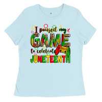 I Paused My Game To Celebrate Juneteenth Ladies Tee | Teevron