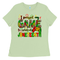 Matcha I paused my game to celebrate Juneteenth Ladies Tee - Zillion Design Studio