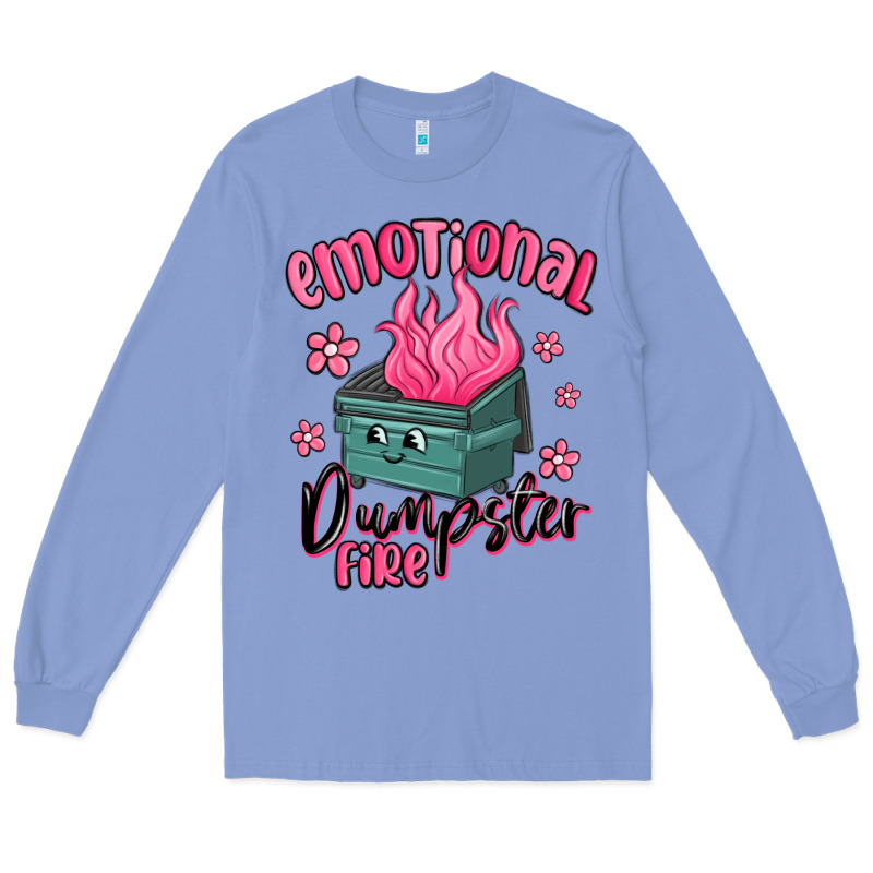 Emotional Dumpster Fire Long Sleeve Tee by MaliasSmallBusiness | Teevron