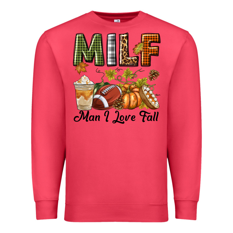 Milf Man I Love Fall Premium Sweatshirt by texasbilliewilder | Teevron