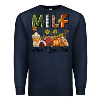 Navy Milf Man I Love Fall Premium Sweatshirt - texasbilliewilder