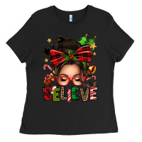 Black christmas believe afro messy bun Ladies Tee - texasbilliewilder