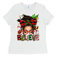 White christmas believe afro messy bun Ladies Tee - texasbilliewilder