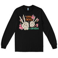 Black good energy is contagious Long Sleeve Tee - MaliasSmallBusiness
