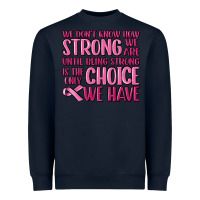 Navy breast cancer we don't know how strong we are Heavyweight Sweatshirt - MaliasSmallBusiness